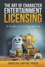 The Art of Character Entertainment Licensing: