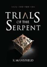 Trials of the Serpent Book I