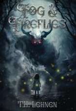 Fog & Fireflies