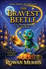 The Bravest Beetle