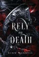 Rely on Death