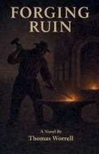 Forging Ruin