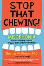 Stop That Chewing!
