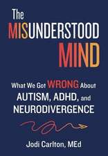 The Misunderstood Mind