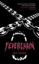 FEVERCHAIN