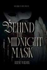 Behind the Midnight Mask