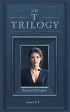 The T Trilogy