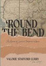 'Round the Bend